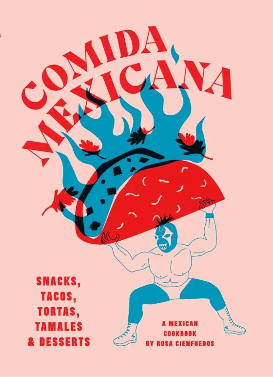 Authentic Mexican Cuisine Cookbook | Rosa Cienfuegos 1